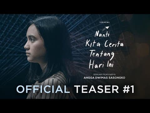 Official Teaser #1 Nanti Kita Cerita Tentang Hari Ini: AWAN