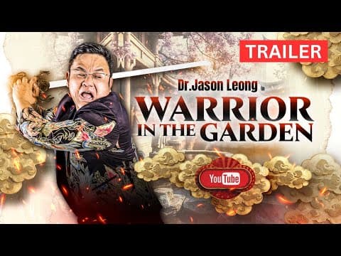 Dr Jason Leong : Warrior In The Garden | Trailer
