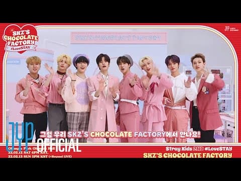 Stray Kids 2ND #LoveSTAY 'SKZ’S CHOCOLATE FACTORY' Invitation Video