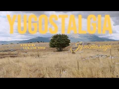 YUGOSTALGIA (2026) -- Cinematic Documentary