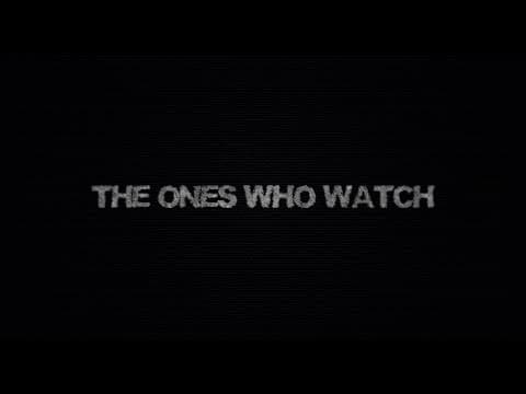 The Ones Who Watch - Trailer
