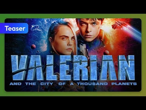Valerian and the City of a Thousand Planets (2017) Teaser