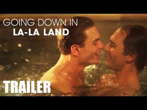 GOING DOWN IN LA-LA LAND - Trailer - Peccadillo