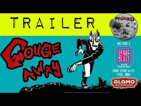 Gouge Away | Official Trailer | Frumess