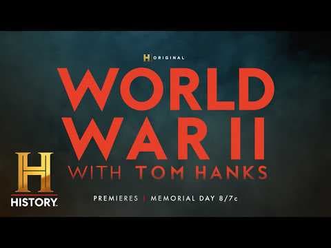 World War II With Tom Hanks | Premieres Memorial Day 2026
