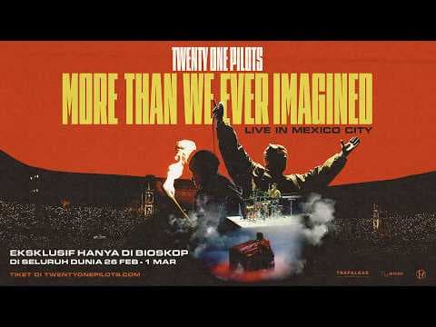 Twenty One Pilots: More Than We Ever Imagined | Trailer Resmi Indonesia | Di Bioskop 26 Februari