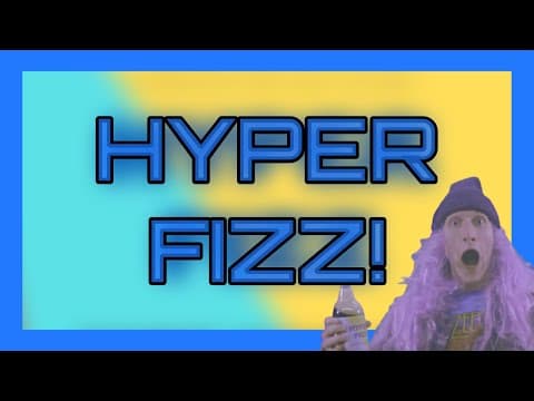 HYPER FIZZ!