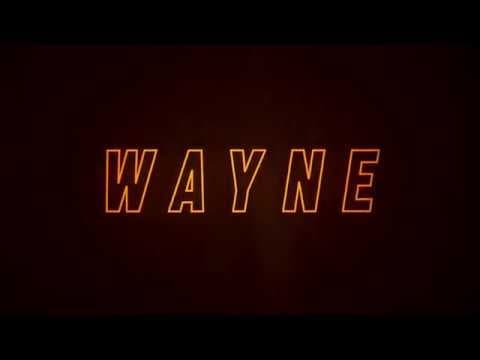 WAYNE Official Trailer