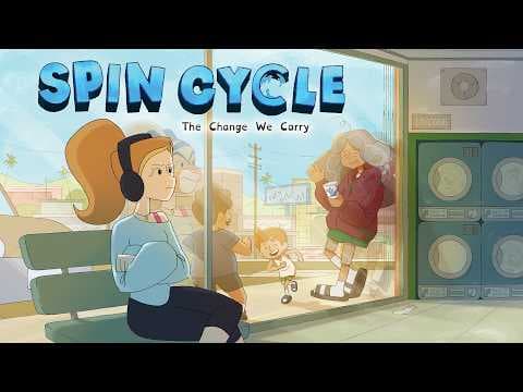SPIN CYCLE: THE CHANGE WE CARRY - Official Trailer