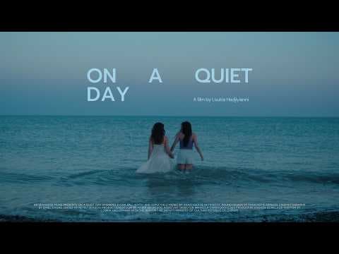 On a Quiet Day - Short Film Trailer