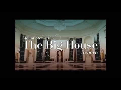 Mount Stewart: The Big House Reborn