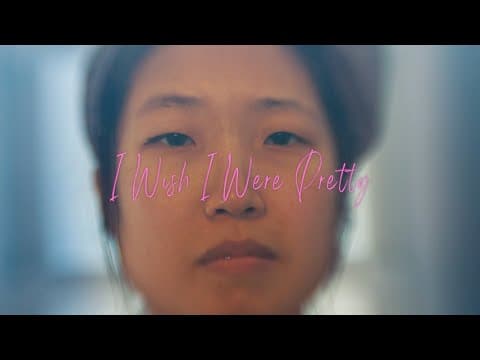 I Wish I Were Pretty (Official Trailer)