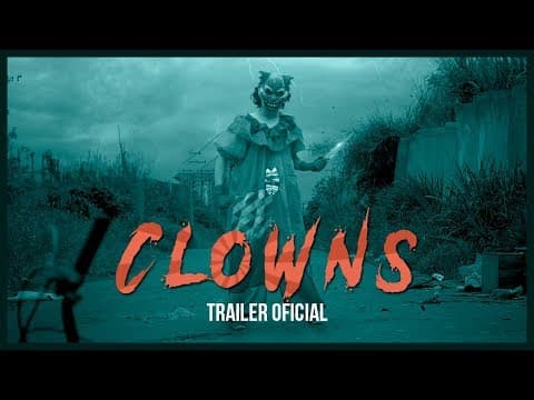 CLOWNS - Trailer Oficial