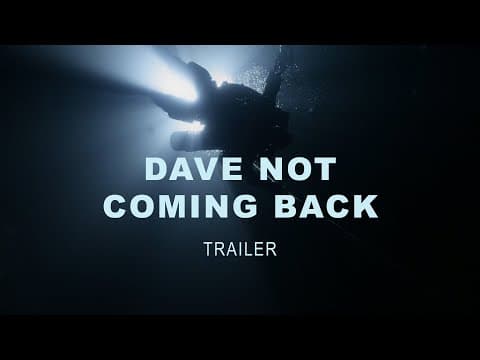 Dave Not Coming Back (trailer)