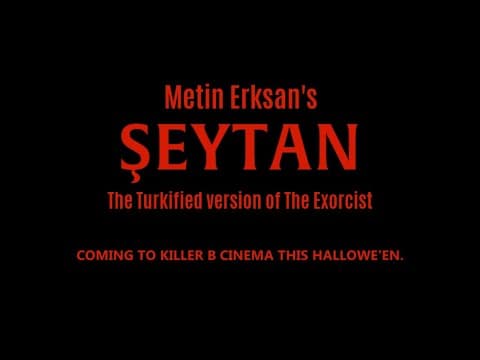 Şeytan (a.k.a. The Turkish Exorcist) — Killer B Cinema Trailer