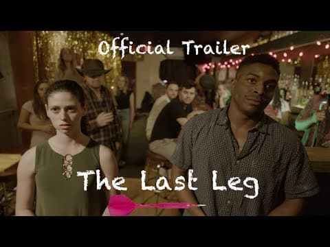 THE LAST LEG: Official Trailer