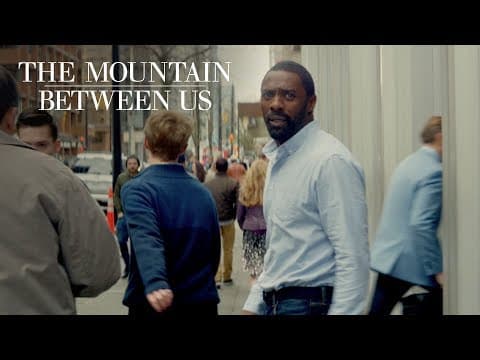 The Mountain Between Us | "Two Strangers" TV Commercial | 20th Century FOX