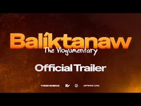 Balíktanaw: The Vlogumentary (2026) Official Trailer