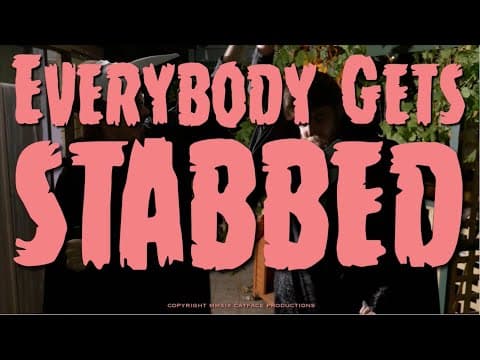 Everybody Gets Stabbed - Full Trailer