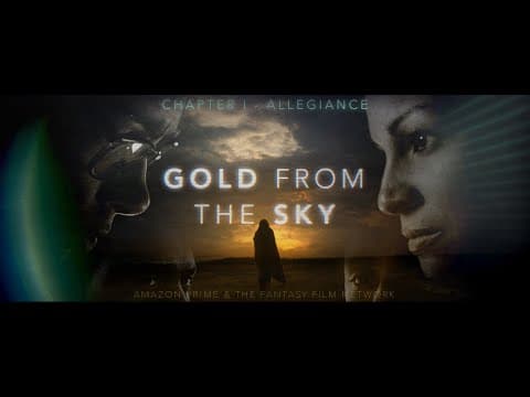 Gold From the Sky Trailer