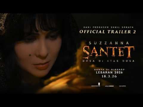 OFFICIAL TRAILER 2 SUZZANNA: SANTET DOSA DI ATAS DOSA