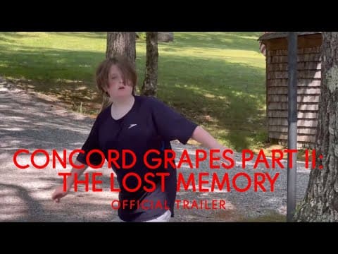 Concord Grapes Part II: The Lost Memory | OFFICIAL TRAILER