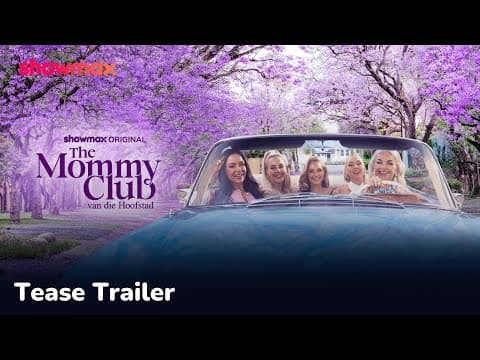 'n Nuwe era | The Mommy Club van die Hoofstad | Showmax Original