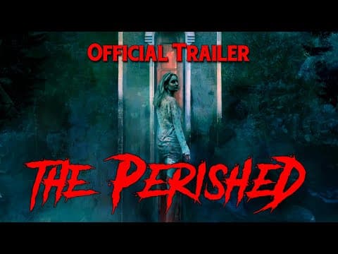 THE PERISHED (2020) - Official Trailer