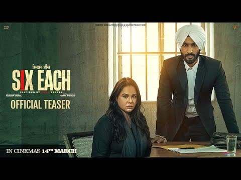 Official Teaser - Six Each | Hardeep Grewal | Mandy Takhar | In Cinemas 14th March