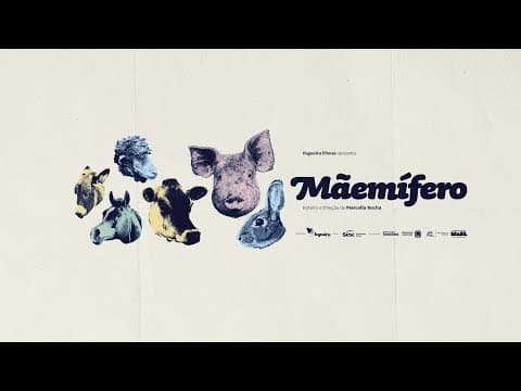 Mãemífero, de Marcella Rocha - Trailer Oficial | Fogueira Filmes