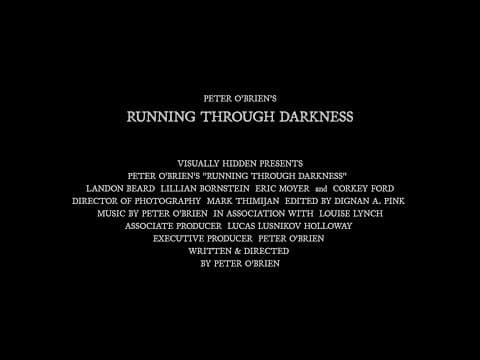 RUNNING THROUGH DARKNESS OFFICIAL TRAILER