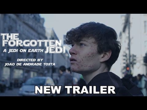 The Forgotten Jedi | Final Trailer | A Jedi on Earth (Star Wars Short Film by Joao De Andrade Tosta)