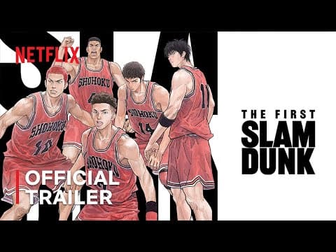 The First Slam Dunk | Official Trailer | Netflix