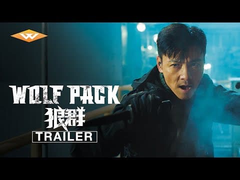 WOLF PACK (2022) Official Trailer | Well Go USA | Chinese Action Movies
