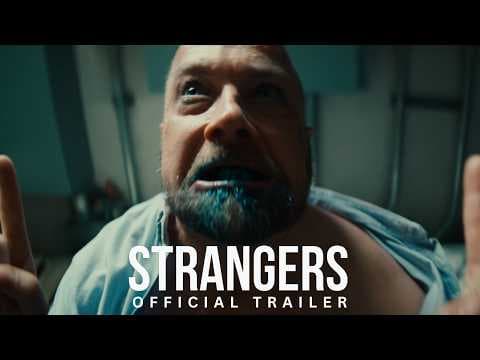 Strangers | Official Trailer