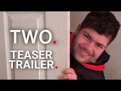 TWO. - Teaser Trailer