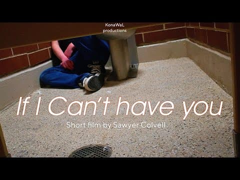 If I Cant Have You - Horror Short Film