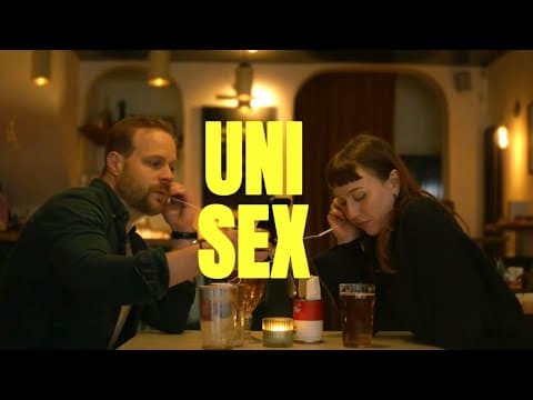 Unisex / First Dates / A Comedy Short