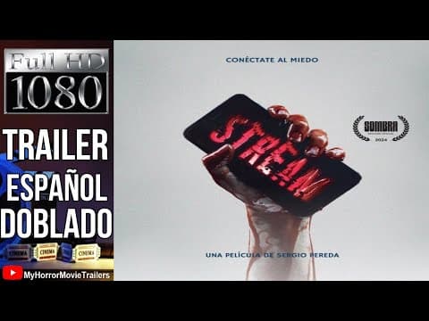 Stream (2024) (Trailer HD) - Sergio Pereda