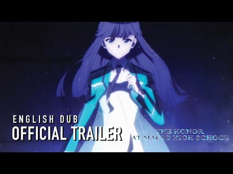 The Honor at Magic High School English Dub Trailer