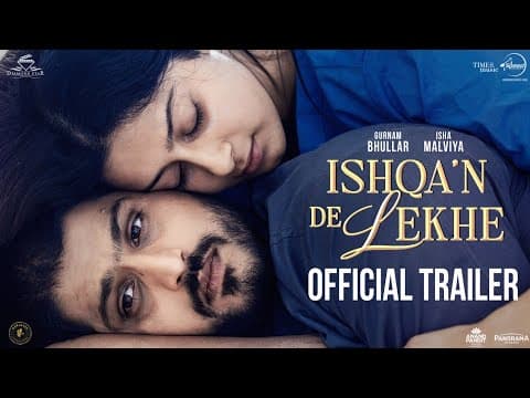 Ishqa'n De Lekhe (Official Trailer) | Gurnam Bhullar | Isha Malviya | New Punjabi Movie 2026
