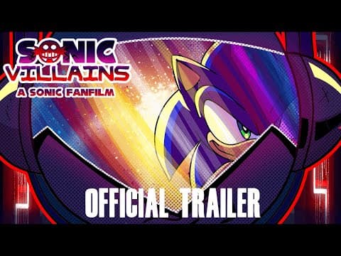 SONIC VILLAINS: A SONIC FANFILM - OFFICIAL TRAILER # 1