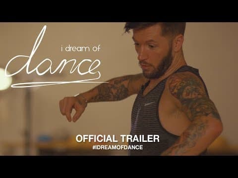 I Dream Of Dance (2018) | Official Trailer HD