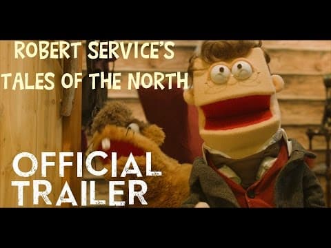 Robert Service's Tales of the North | Official Trailer [HD] | Nomad Cinematics