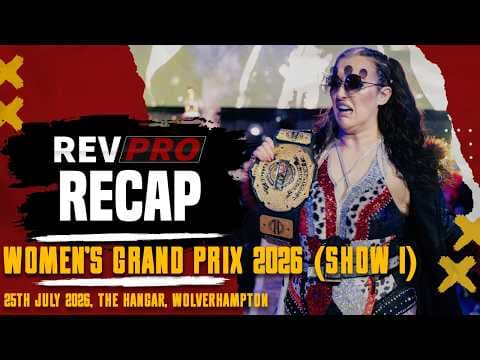 RevPro Recap | Women's Grand Prix 2026 (Show 1)