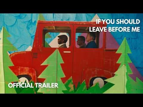 If You Should Leave Before Me Trailer