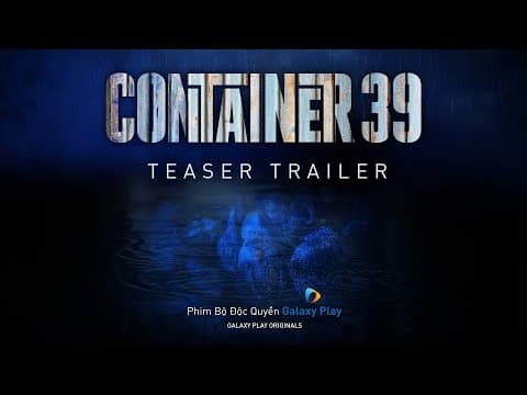 Container 39 | Official Teaser Trailer | Galaxy Play