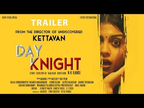 Day Knight - Moviebuff Trailer | Directed by NK Kandi