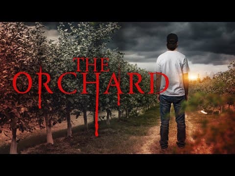 The Orchard | Official Trailer | BayView Entertainment