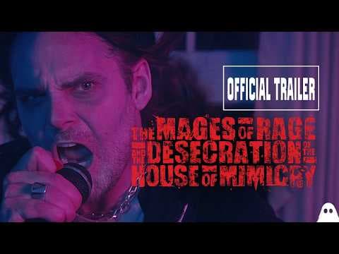 THE MAGES OF RAGE AND THE DESECRATION OF THE HOUSE OF MIMICRY | Official Short Horror Film Trailer